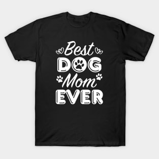 Best Dog Mom Ever T-Shirt